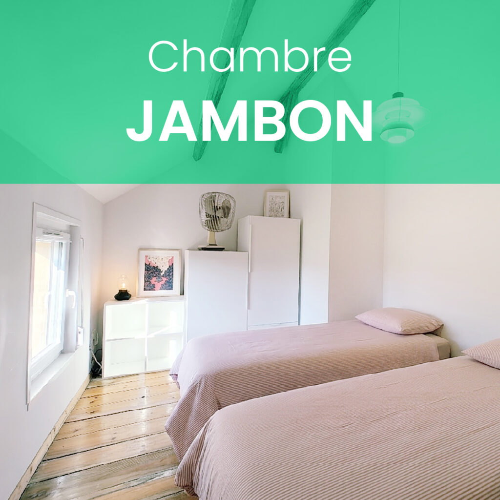 Chambre Jambon